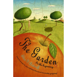 The Garden: In the beginning...