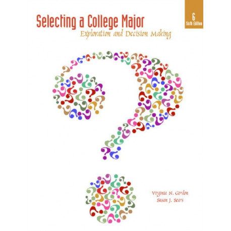Selecting a College Major: Exploration and Decision Making