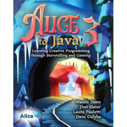 Alice 3 to Java: Learning Creative Programming through Storytelling and Gaming