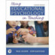 Using Educational Psychology in Teaching: Windows on Classrooms