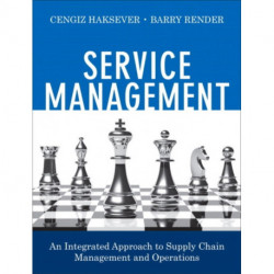 Service Management: An Integrated Approach to Supply Chain Management and Operations