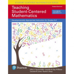 Teaching Student-Centered Mathematics: Developmentally Appropriate Instruction for Grades 6-8 (Volume 3)