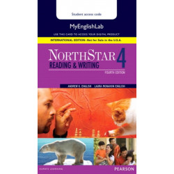 NorthStar Reading and Writing 4 MyLab English, International Edition