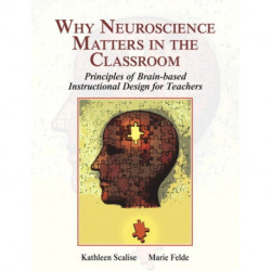 Why Neuroscience Matters in the Classroom