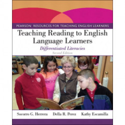 Teaching Reading to English Language Learners: Differentiated Literacies