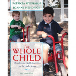 The Whole Child, The: Developmental Education for the Early Years