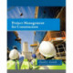 Project Management for Construction