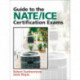 Guide to NATE/ICE Certification Exams