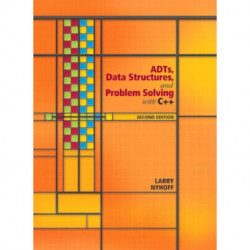 ADTs, Data Structures, and Problem Solving with C++: United States Edition
