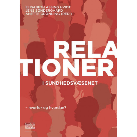 Relationer i sundhedsvæsenet: hvorfor og hvordan?