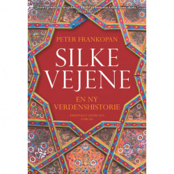 Silkevejene: En ny verdenshistorie