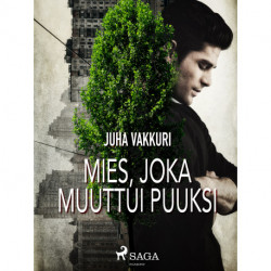 Mies, joka muuttui puuksi