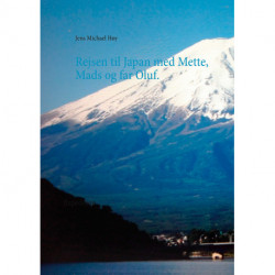 Rejsen til Japan med Mette, Mads og far Oluf: Expedition