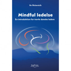 Mindful ledelse: En introduktion for travle danske ledere