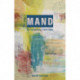 MAND: En fortælling i fem dele