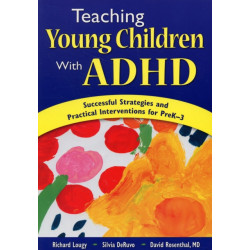 Teaching Young Children With ADHD: Successful Strategies and Practical Interventions for PreK-3