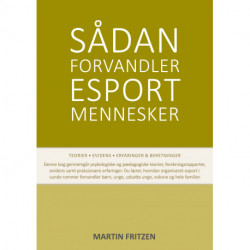Sådan forvandler esport mennesker
