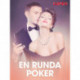 En runda poker - erotiska noveller