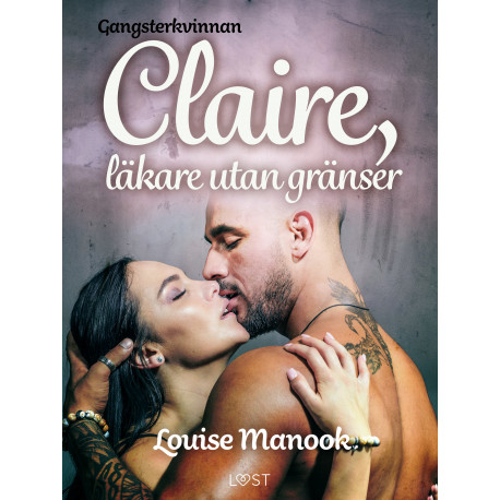 Gangsterkvinnan Claire, läkare utan gränser - erotisk novell