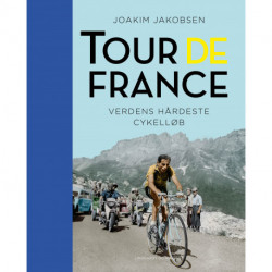 Tour de France - Verdens hårdeste cykelløb