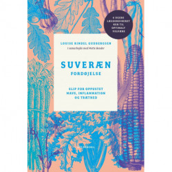 Suveræn fordøjelse: Slip for oppustet mave, inflammation og træthed