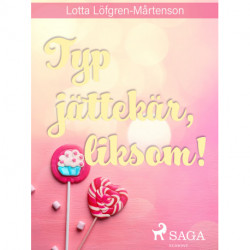 Typ jättekär, liksom!