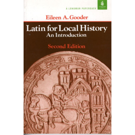 Latin for Local History: An Introduction