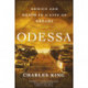 Odessa: Genius and Death in a City of Dreams