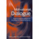 Motivational Dialogue: Preparing Addiction Professionals for Motivational Interviewing Practice