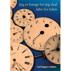 Jeg er bange for jeg skal løbe fra tiden