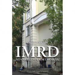 IMRD: Min arbejdsplads i Moskva