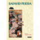 Safavid Persia: The History and Politics of an Islamic Society