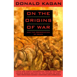 On the Origins of War: And the Preservation of Peace