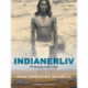 Indianerliv. Et døende folks saga