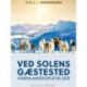 Ved solens gæstested. Grønlandsoplevelser