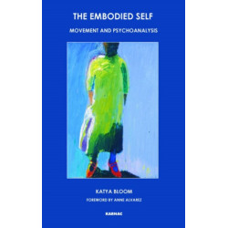 The Embodied Self: Movement and Psychoanalysis