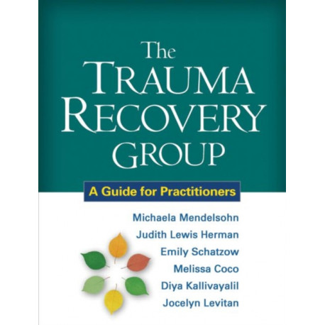 The Trauma Recovery Group: A Guide for Practitioners