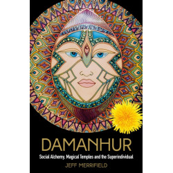 Damanhur: Social Alchemy, Magical Temples and the Superindividual