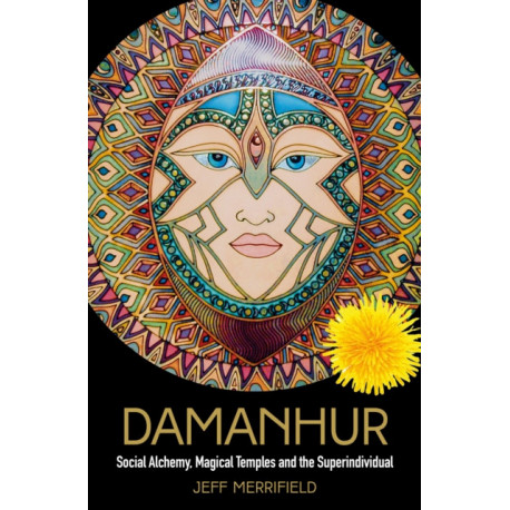 Damanhur: Social Alchemy, Magical Temples and the Superindividual