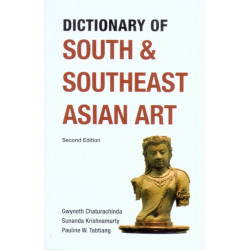 Dictionary of South and Southeast Asian Art
