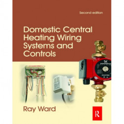 Domestic Central Heating Wiring Systems and Controls