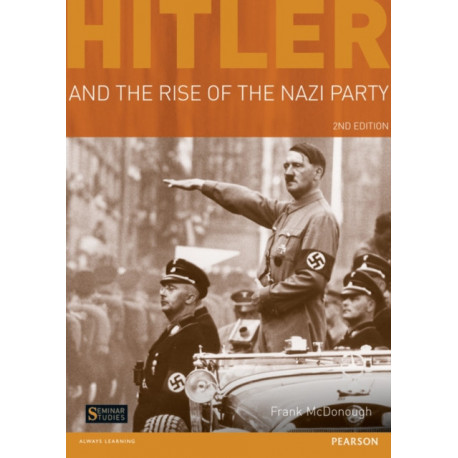Hitler and the Rise of the Nazi Party