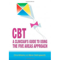 CBT: A Clinician's Guide to Using the Five Areas Approach