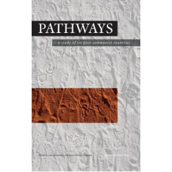 Pathways: - a study of six post-communist countries