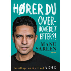 Hører du overhovedet efter?!