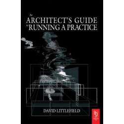The Architect's Guide to Running a Practice