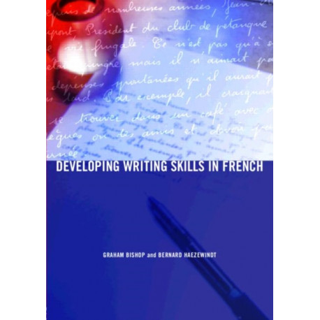 Developing Writing Skills in French