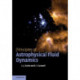 Principles of Astrophysical Fluid Dynamics