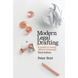 Modern Legal Drafting: A Guide to Using Clearer Language