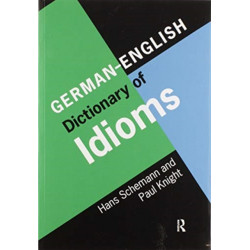 German/English Dictionary of Idioms